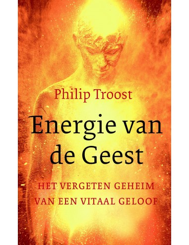 Philip Troost - Energie van de Geest