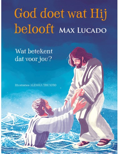 Max Lucado - God doet wat Hij belooft