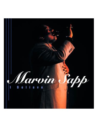 MARVIN SAPP - I BELIEVE